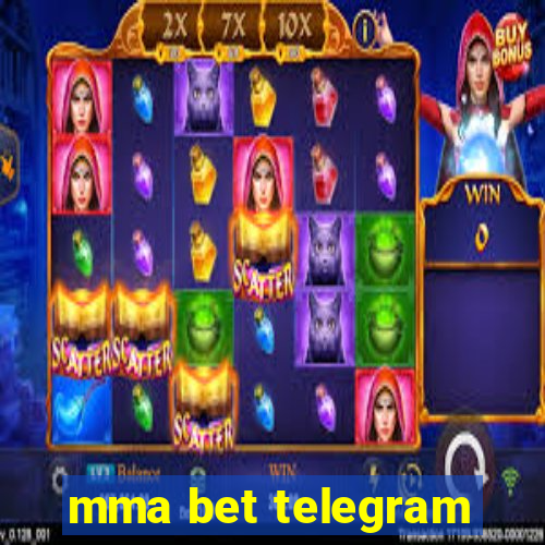 mma bet telegram